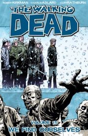 The Walking Dead Vol. 15: We Find Ourselves