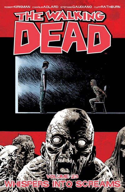 The Walking Dead Vol. 23: W...
