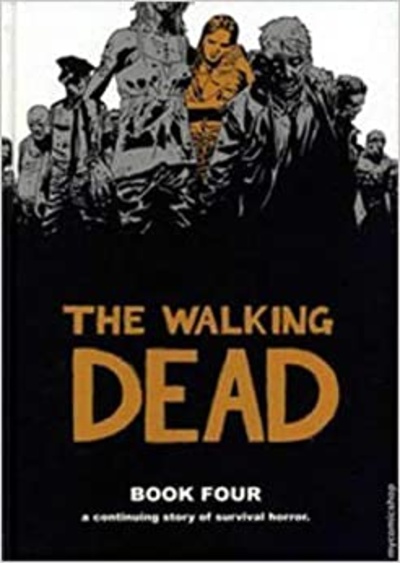 The Walking Dead Vol. 4 Har...