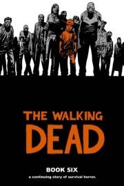 The Walking Dead Vol. 6 Har...